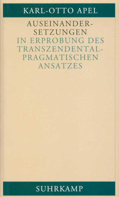Auseinandersetzungen in Erprobung des transzendentalpragmatischen Ansatzes