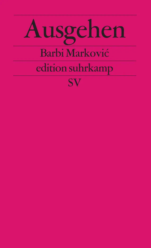 Buchcover von 'Ausgehen' - Taschenbuch von Barbi Marković