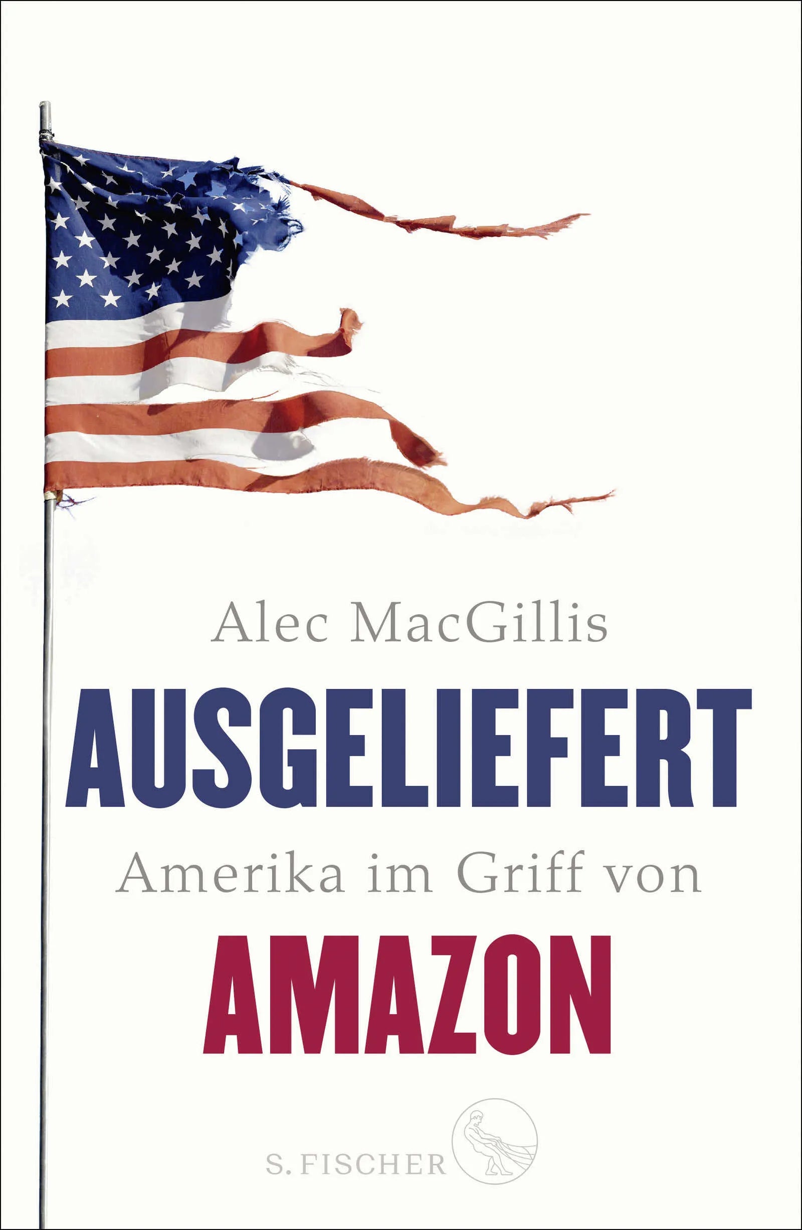 Buchcover von 'Ausgeliefert' - Gebundene Ausgabe von Alec MacGillis