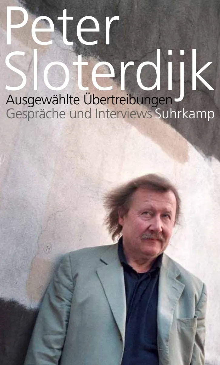 Buchcover von 'Ausgewählte Übertreibungen' - Gebundene Ausgabe von Peter Sloterdijk