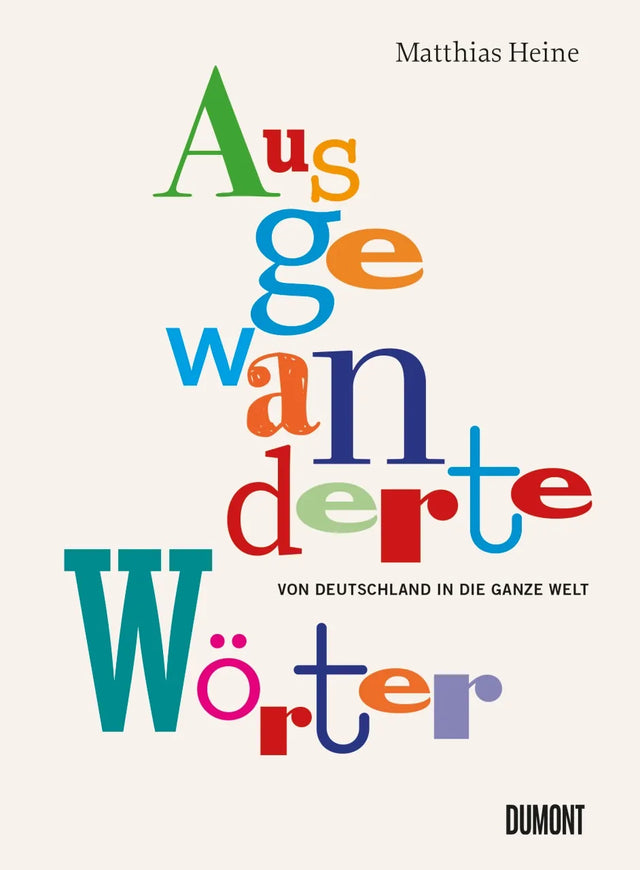 Buchcover von 'Ausgewanderte Wörter' - Gebundene Ausgabe von Matthias Heine