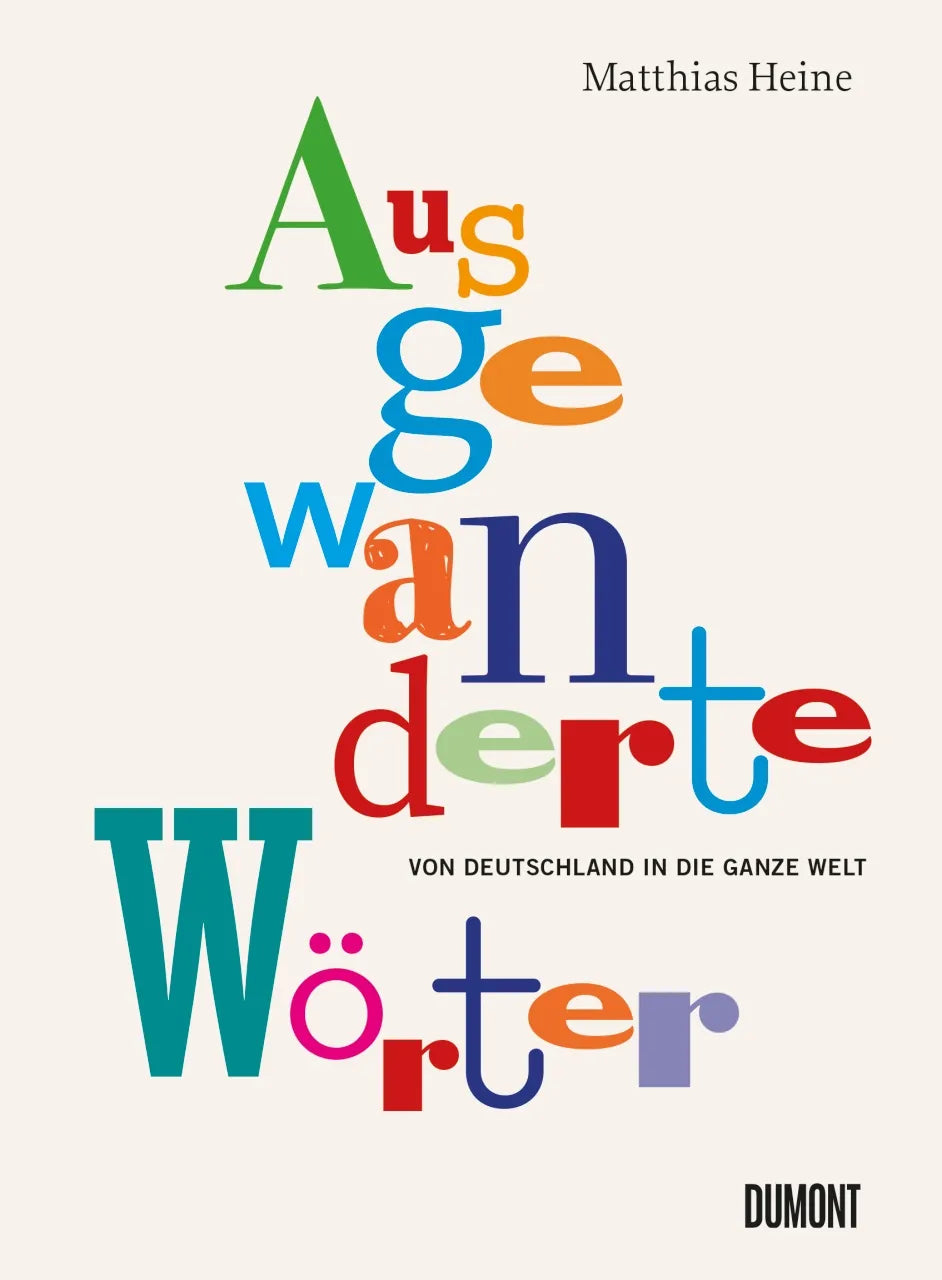 Buchcover von 'Ausgewanderte Wörter' - Gebundene Ausgabe von Matthias Heine