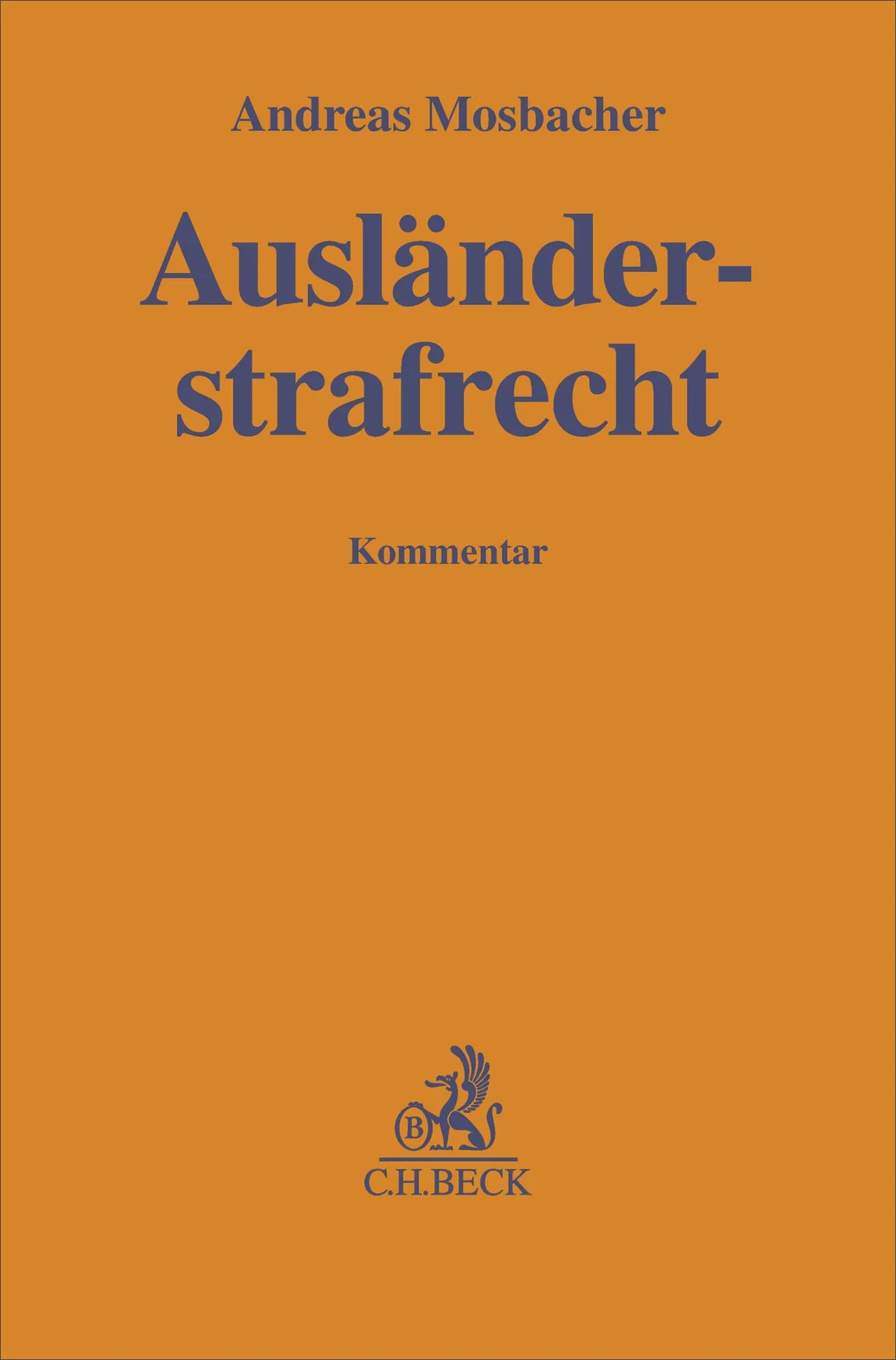 Buchcover von 'Ausländerstrafrecht' - Gebundene Ausgabe von Andreas Mosbacher