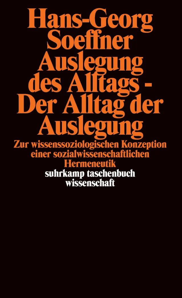 Buchcover von 'Auslegung des Alltags - Der Alltag der Auslegung' - Taschenbuch von Hans-Georg Soeffner