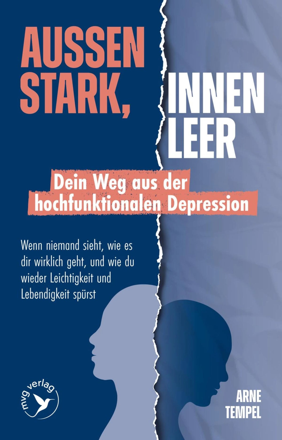 Cover: Außen stark, innen leer - Dein Weg aus der hochfunktionalen Depression (E-Book) von Arne Tempel