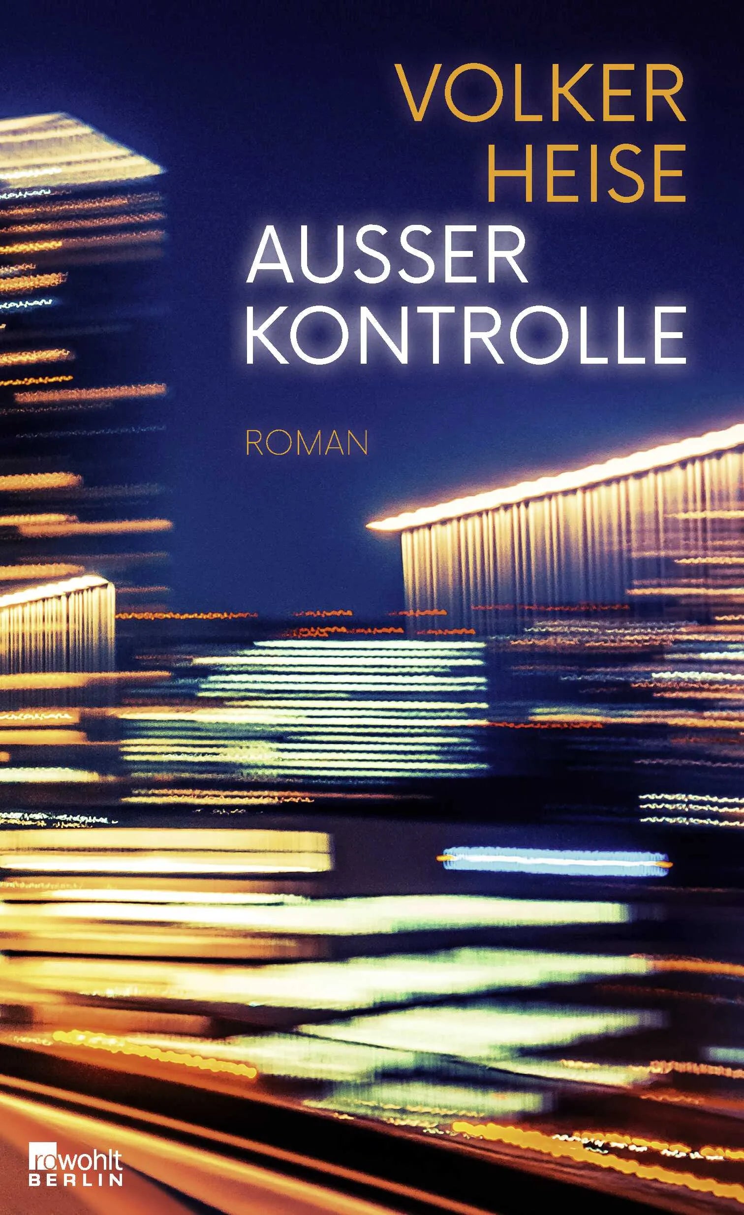 Buchcover von 'Außer Kontrolle' - Gebundene Ausgabe von Volker Heise