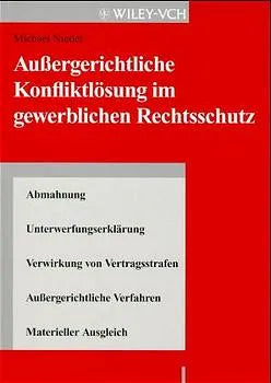 Buchcover von 'Außergerichtliche Konfliktlösung im gewerblichen Rechtsschutz' - Taschenbuch von Michael Nieder