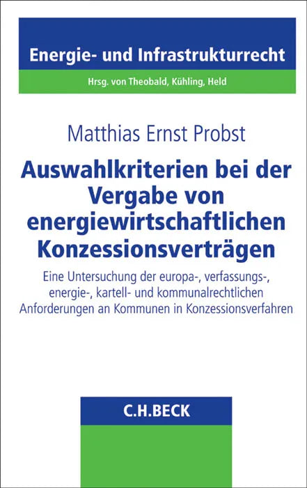 Buchcover von 'Auswahlkriterien bei der Vergabe von energiewirtschaftlichen Konzessionsverträgen' - Taschenbuch von Matthias Ernst Probst