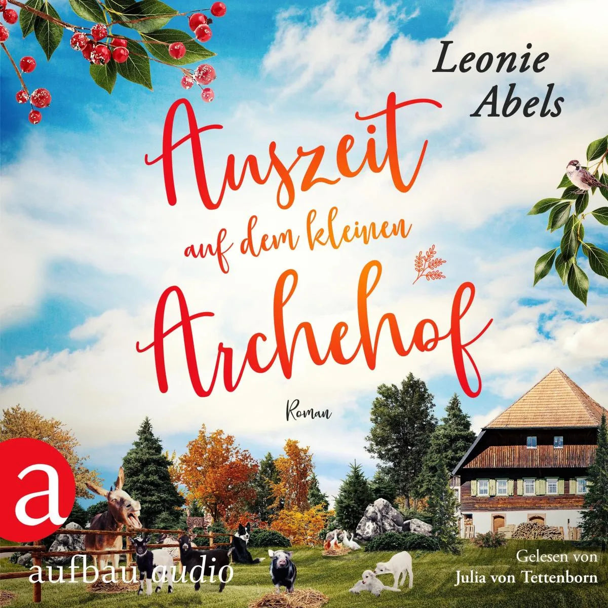 Cover: Auszeit auf dem kleinen Archehof (Hörbuch Download) von Leonie Abels