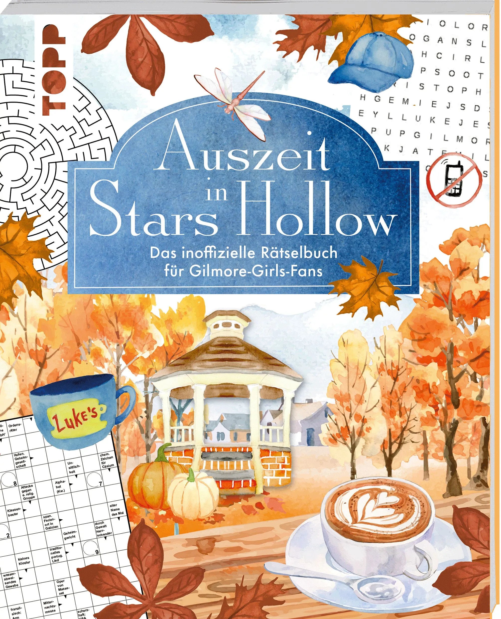 Cover: Auszeit in Stars Hollow. Das inoffizielle Rätselbuch für Gilmore-Girls-Fans (Taschenbuch) von Kaddy Arendt