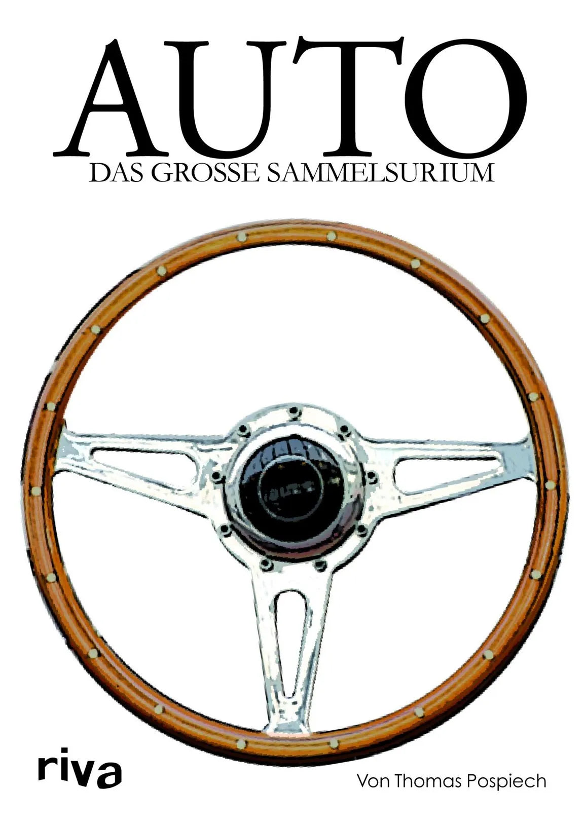 Buchcover von 'Auto - Das große Sammelsurium' - Gebundene Ausgabe von Thomas Pospiech
