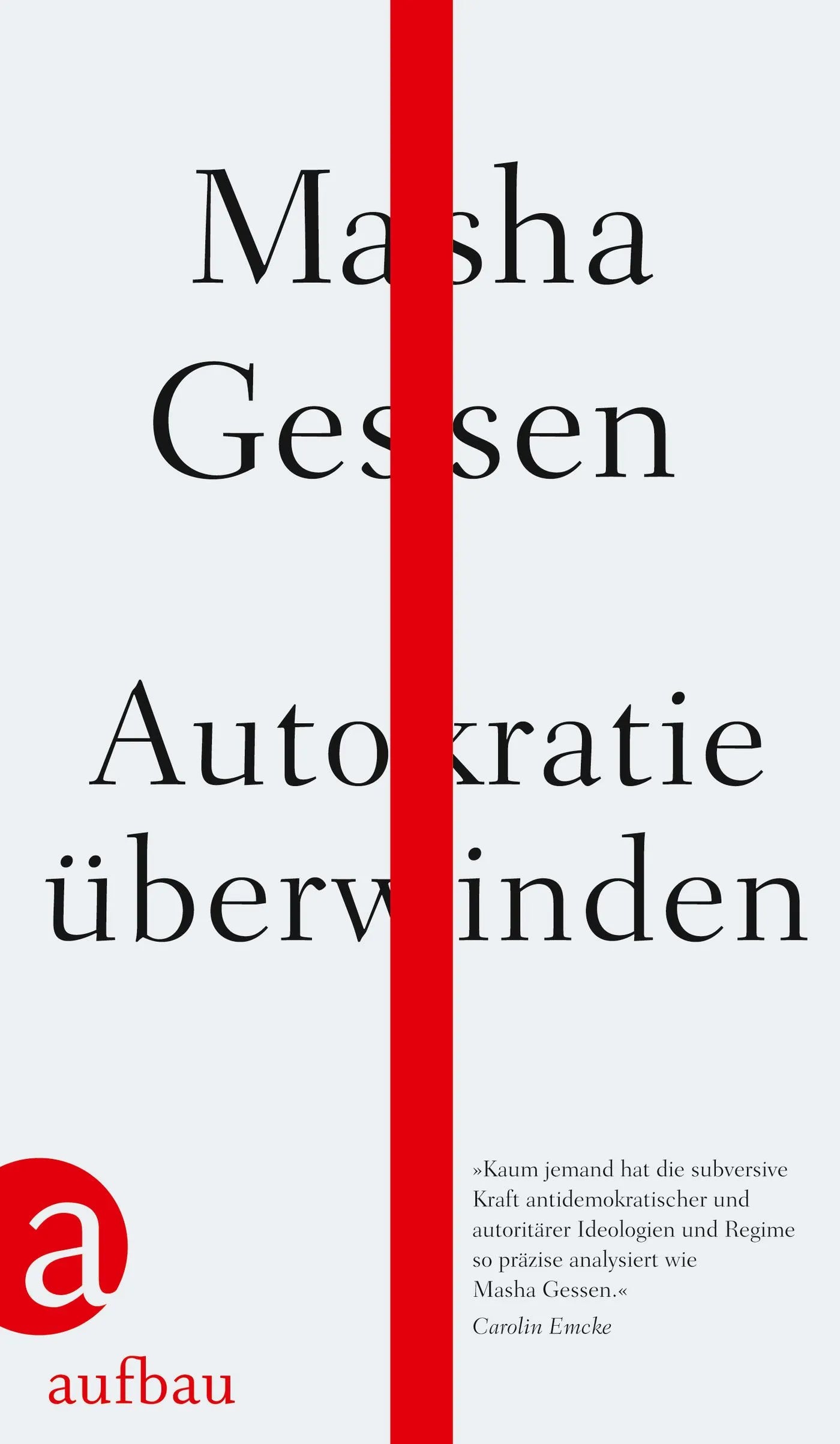 Buchcover von 'Autokratie überwinden' - Gebundene Ausgabe von Masha Gessen