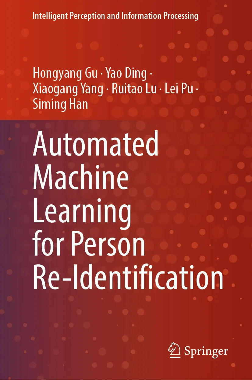 Cover: Automated Machine Learning for Person Re-Identification (E-Book) von Hongyang Gu