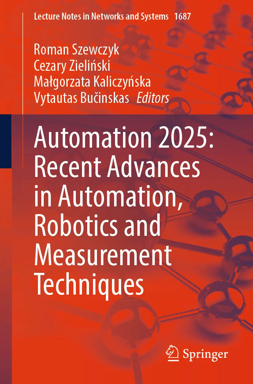 Cover: Automation 2025: Recent Advances in Automation, Robotics and Measurement Techniques (E-Book)