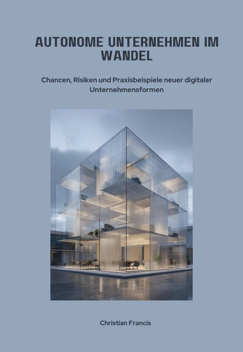 Autonome Unternehmen im Wandel