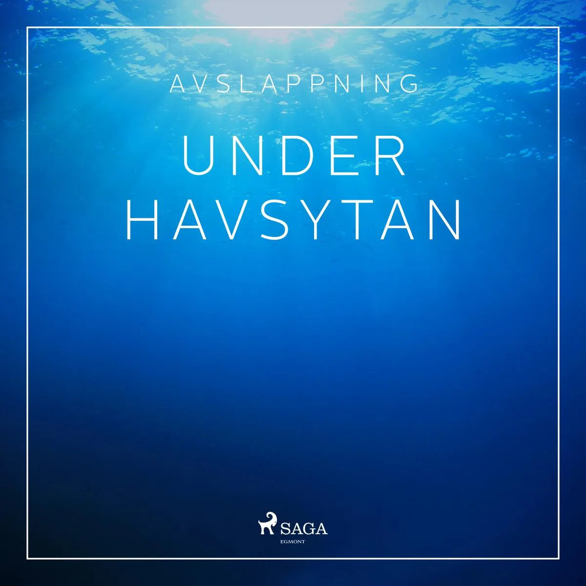 Cover: Avslappning - Under havsytan (Hörbuch Download) von Rasmus Broe