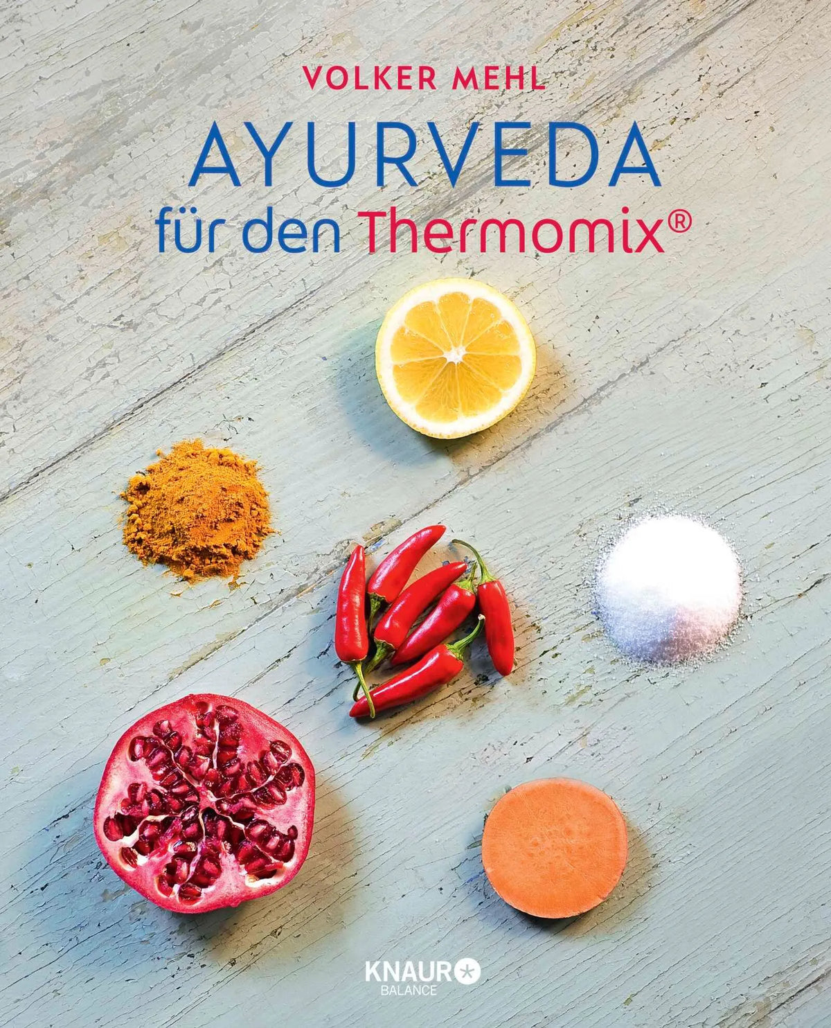 Cover: Ayurveda für den Thermomix (Hardcover) von Volker Mehl