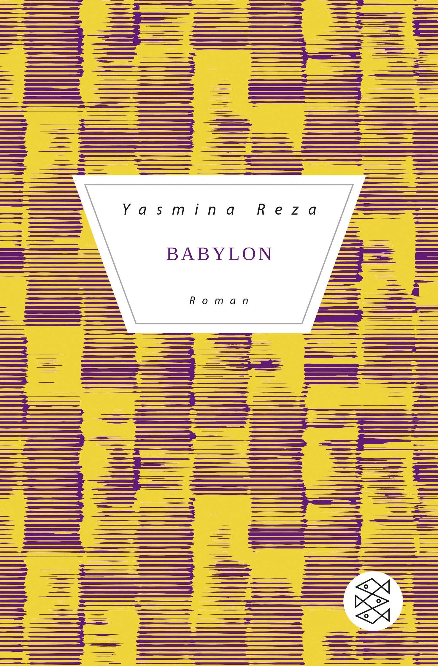 Buchcover von 'Babylon' - Taschenbuch von Yasmina Reza