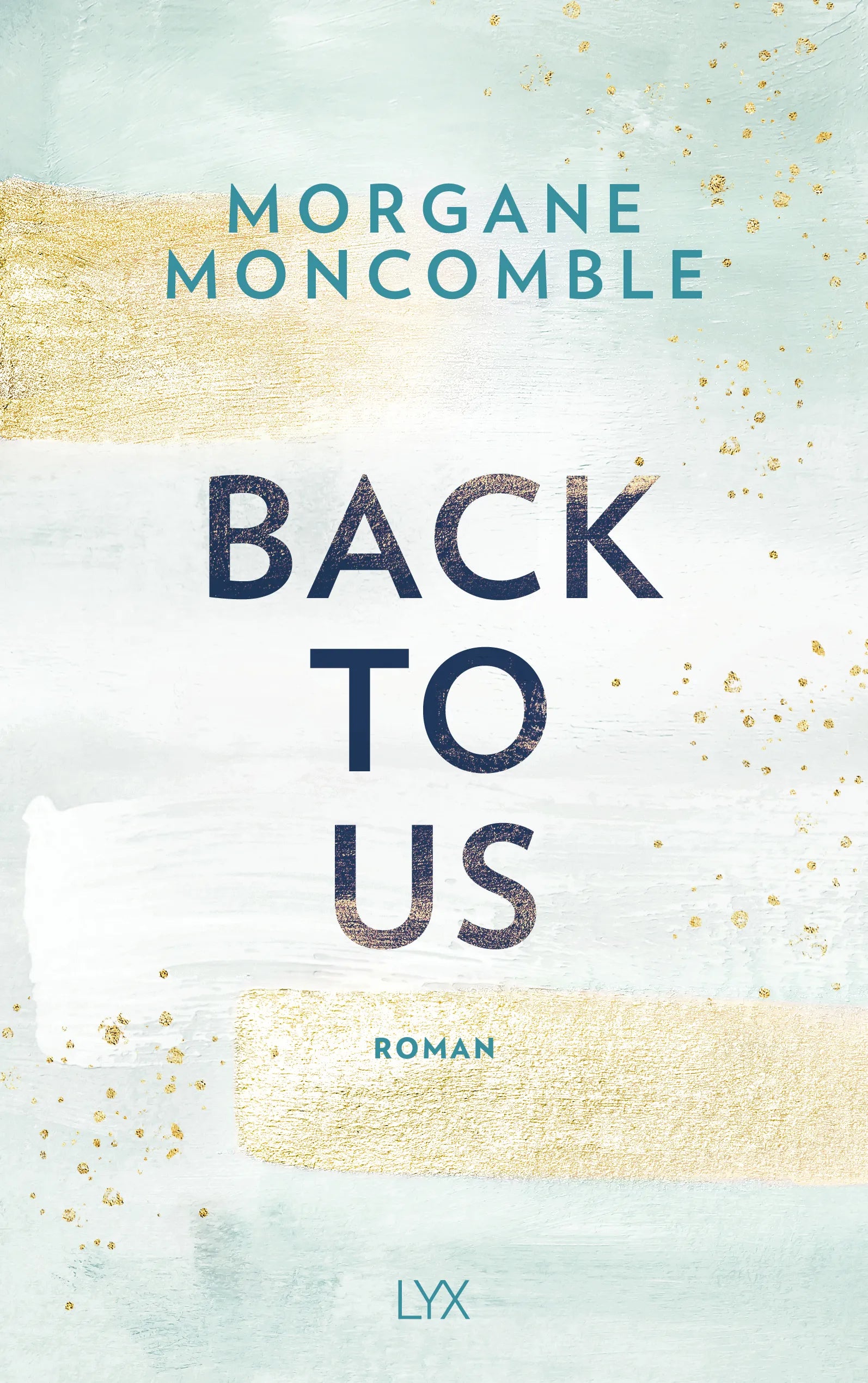 Buchcover von 'Back To Us' - Paperback von Morgane Moncomble