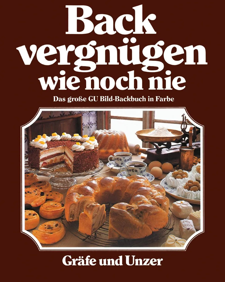 Cover: Backvergnügen wie noch nie (Hardcover) von Annette Wolter