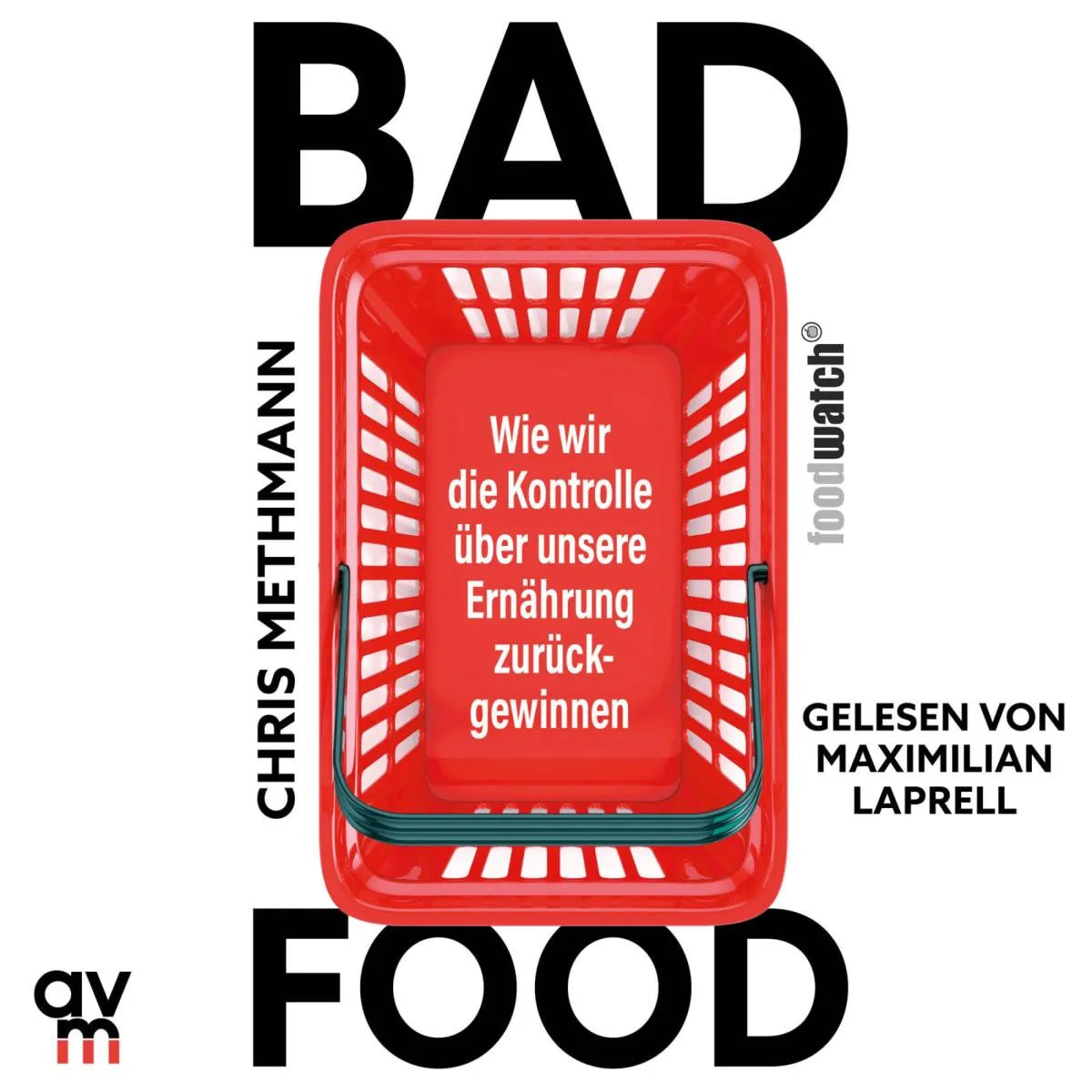 Cover: Bad Food (Hörbuch Download) von Chris Methmann