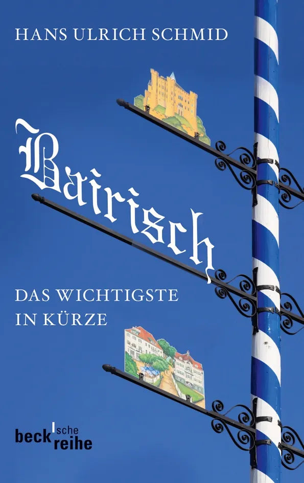 Buchcover von 'Bairisch' - Taschenbuch von Hans Ulrich Schmid
