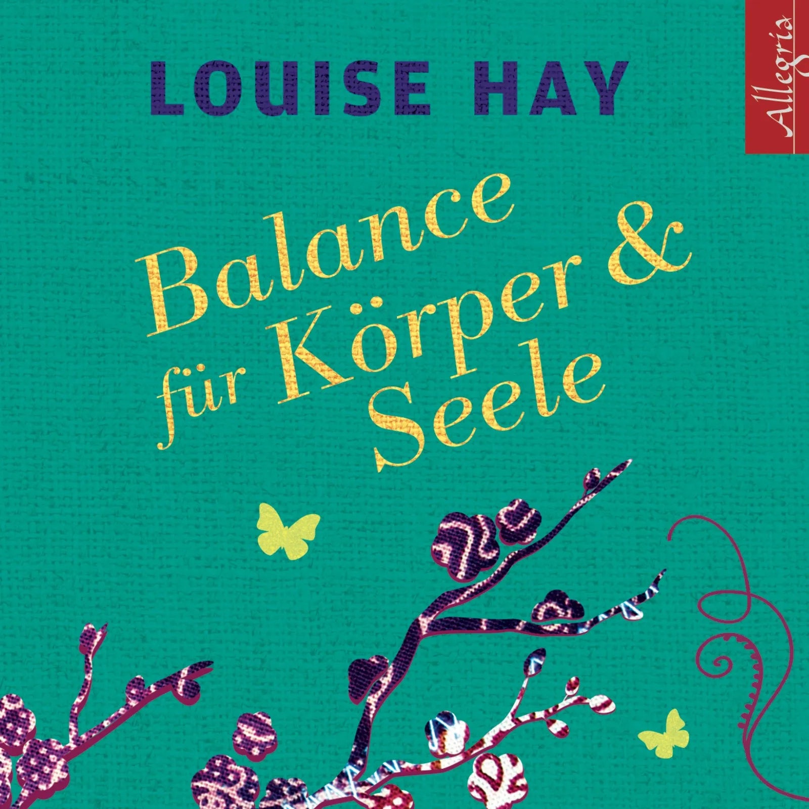 Buchcover von 'Balance für Körper und Seele' - Hörbuch (CD) von Louise Hay