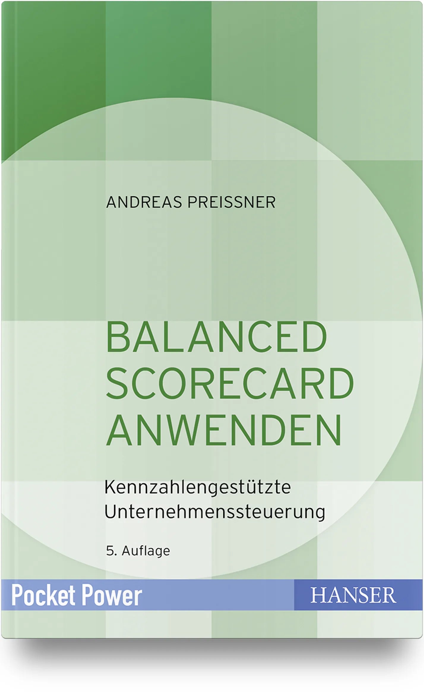 Buchcover von 'Balanced Scorecard anwenden' - Gebundene Ausgabe von Andreas Preißner