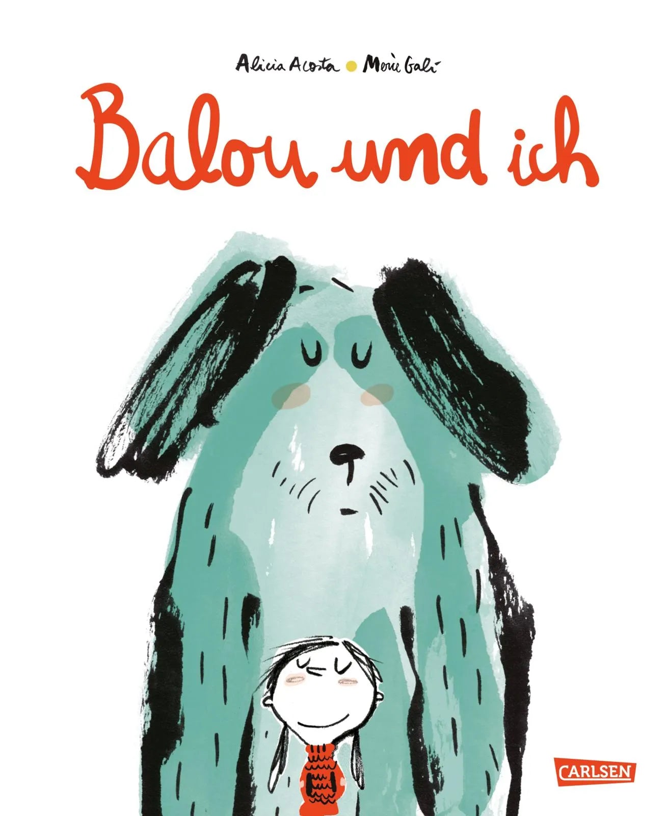 Buchcover von 'Balou und ich' - Gebundene Ausgabe von Alicia Acosta