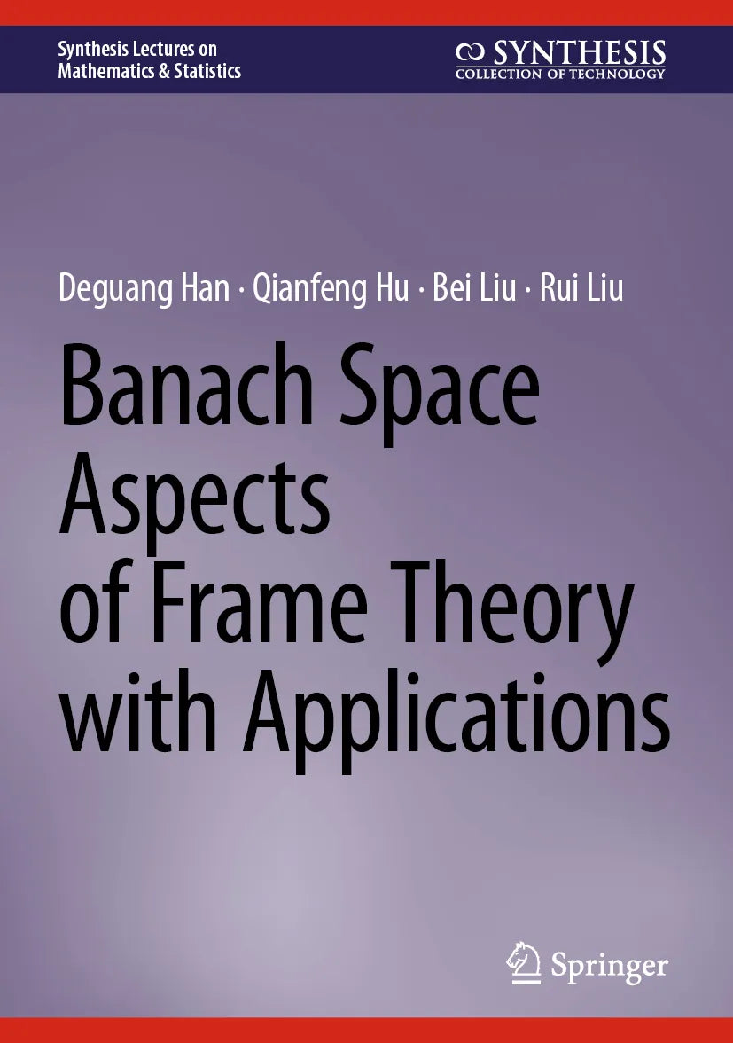 Cover: Banach Space Aspects of Frame Theory with Applications (E-Book) von Deguang Han