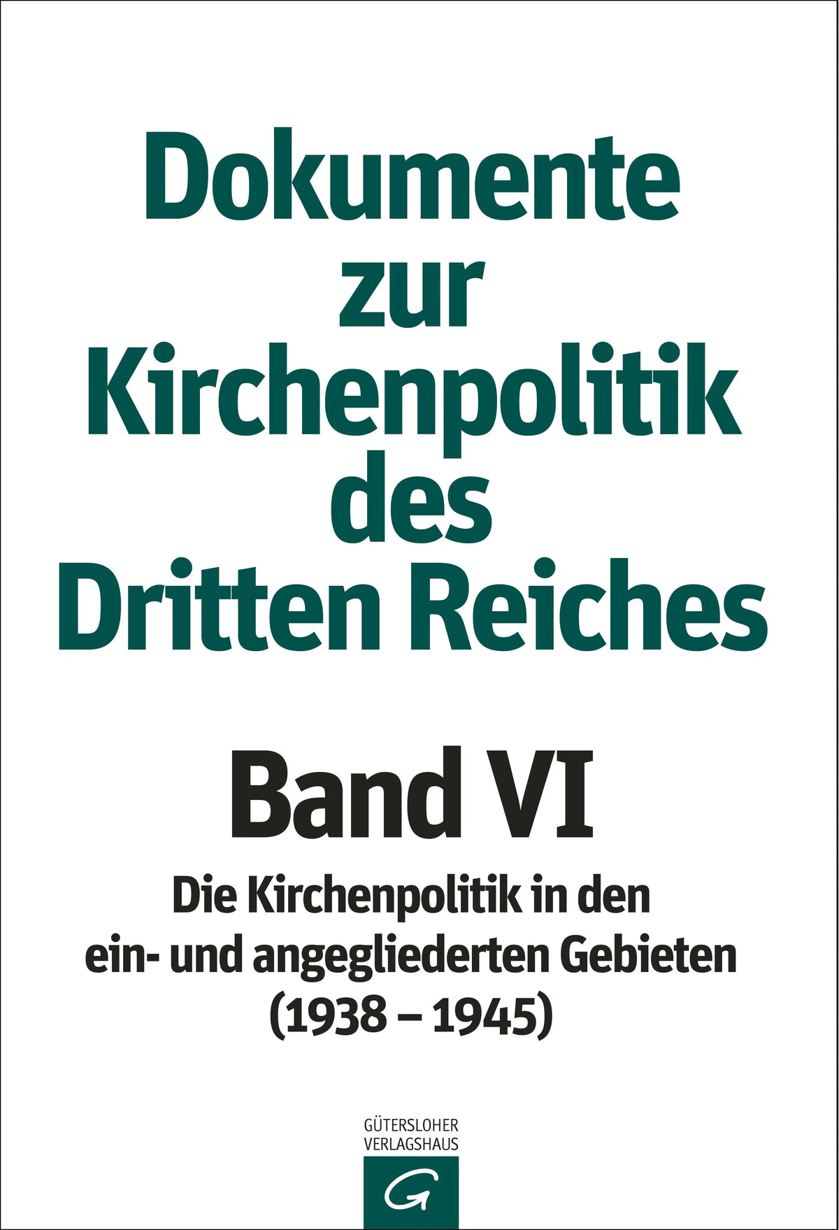 Cover: Band VI: 1938-1945 (E-Book) von Evangelische Arbeitsgemeinschaft für