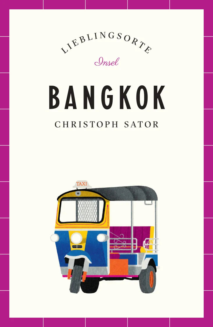 Cover: Bangkok Reiseführer LIEBLINGSORTE (Paperback) von Christoph Sator