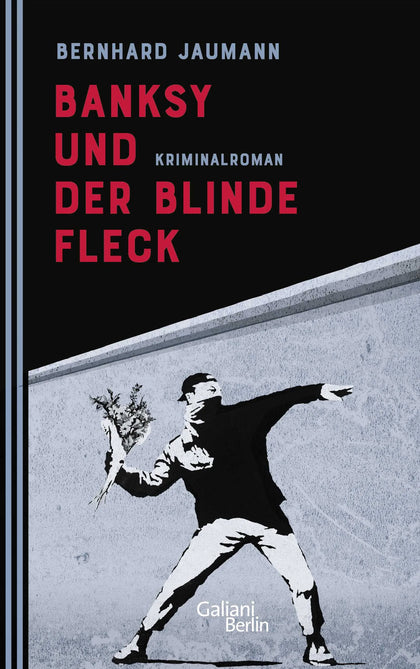 Buchcover von 'Banksy und der blinde Fleck' - Paperback von Bernhard Jaumann