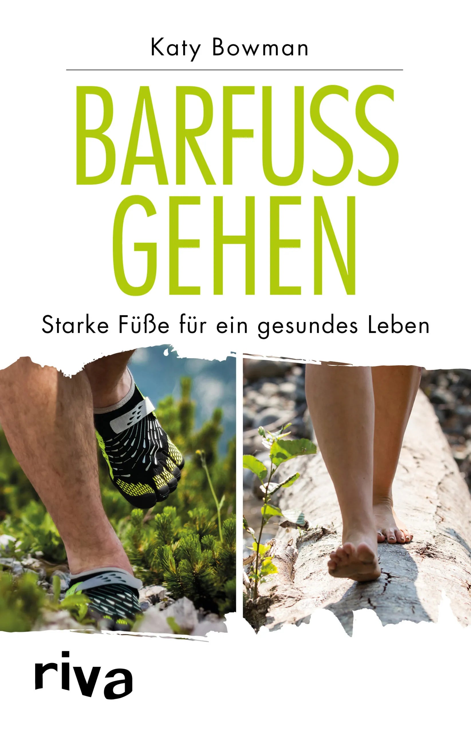 Buchcover von 'Barfuß gehen' - Taschenbuch von Katy Bowman