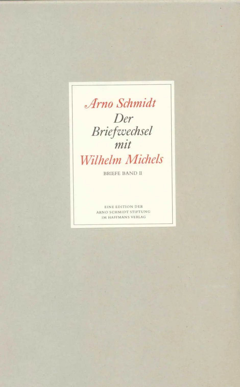 Buchcover von 'Bargfelder Ausgabe. Briefe von und an Arno Schmidt' - Gebundene Ausgabe von Arno Schmidt
