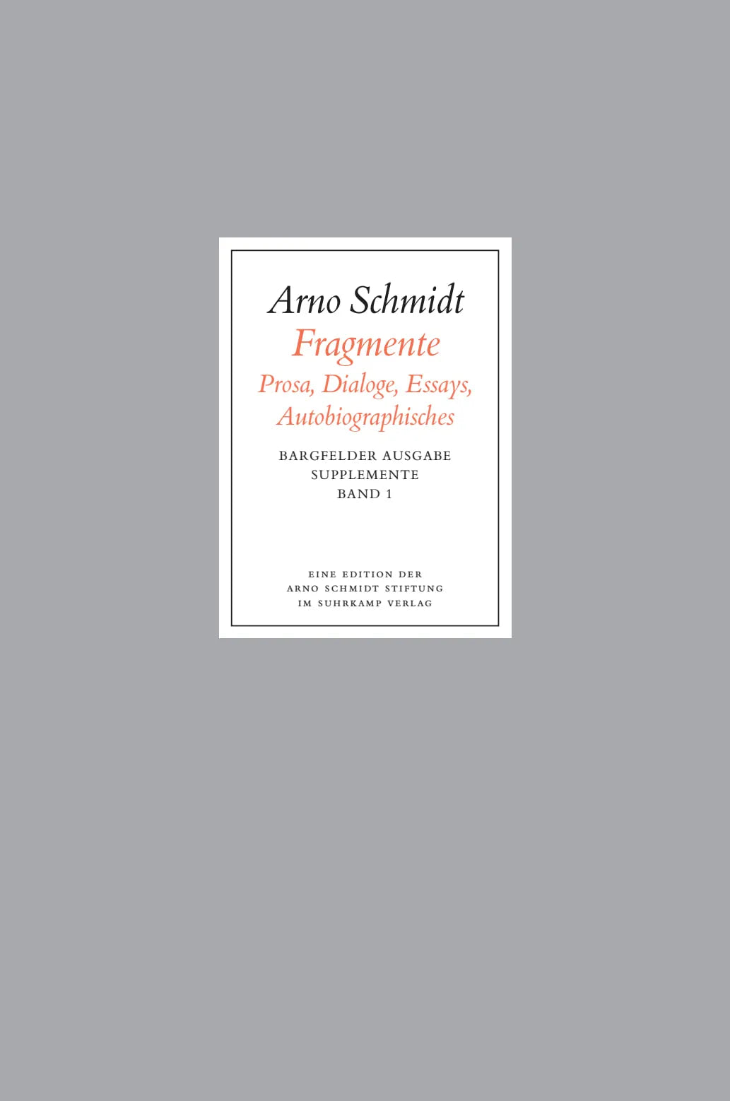 Buchcover von 'Bargfelder Ausgabe. Supplemente' - Gebundene Ausgabe von Arno Schmidt