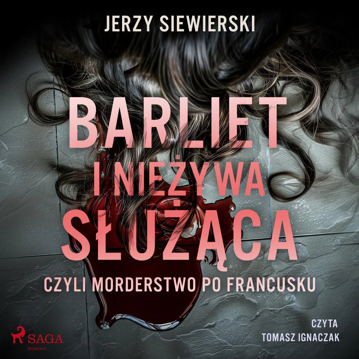 Cover: Barliet i nieżywa służąca, czyli morderstwo po francusku (Hörbuch Download) von Jerzy Siewierski