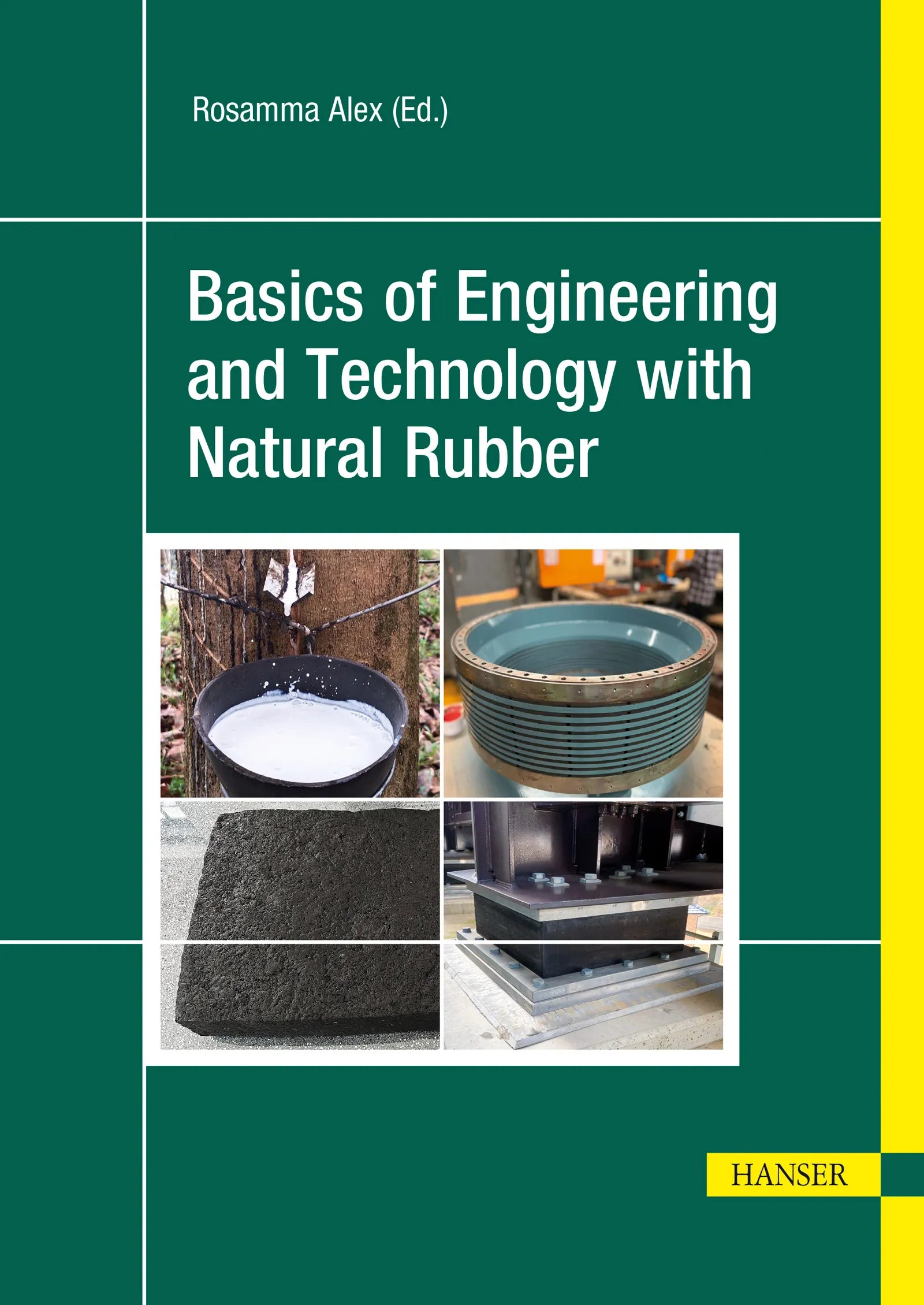 Cover: Basics of Rubber Engineering and Technology with Natural Rubber (E-Book) von Rosamma Alex