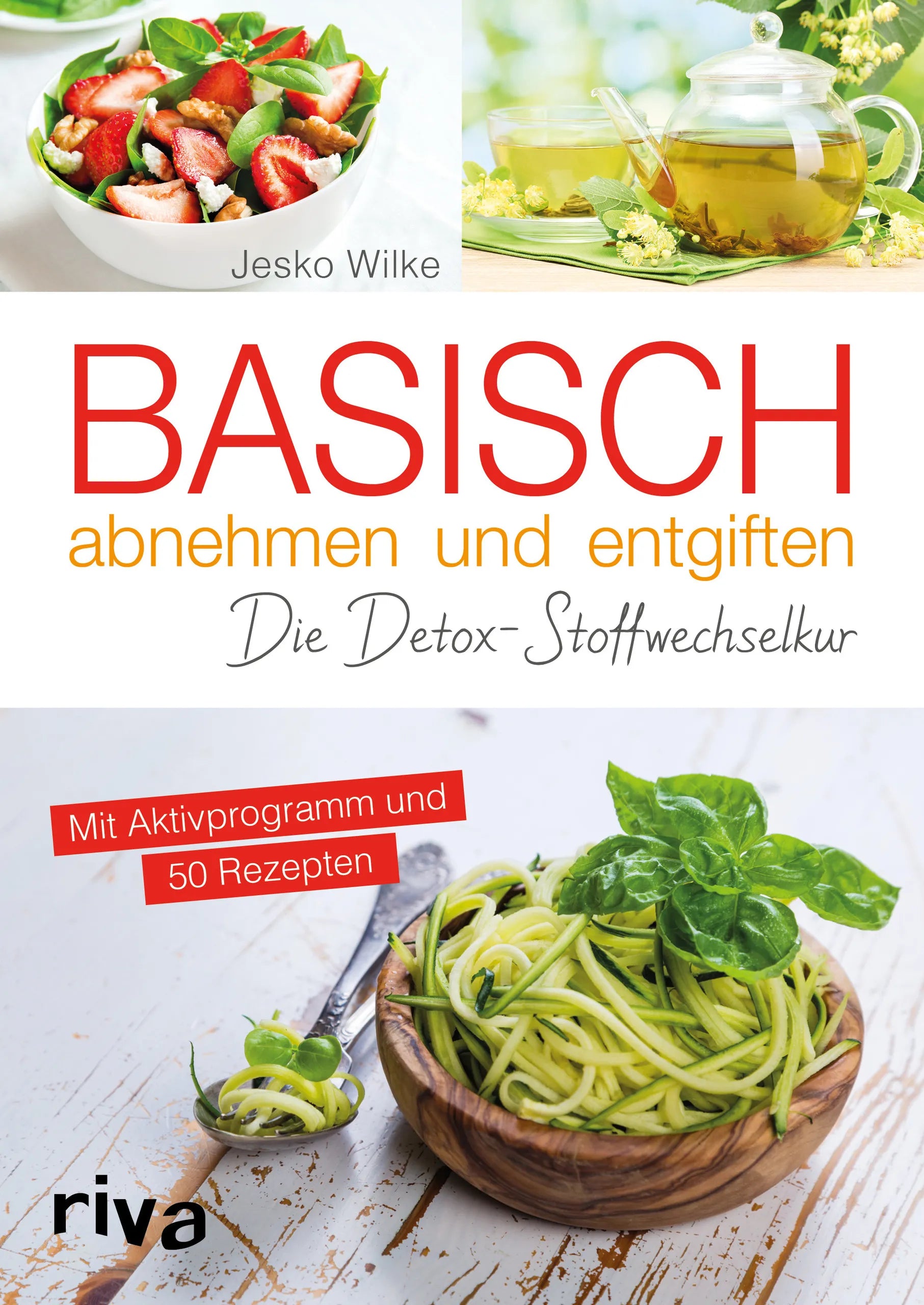 Buchcover von 'Basisch abnehmen und entgiften' - Taschenbuch von Jesko Wilke