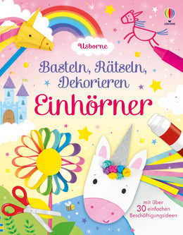 Buchcover von 'Basteln, Rätseln, Dekorieren: Einhörner' - Taschenbuch von Kate Nolan