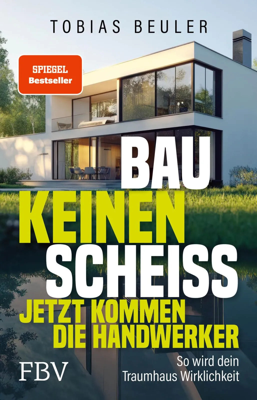 Cover: Bau keinen Scheiß – Jetzt kommen die Handwerker (Taschenbuch) von Tobias Beuler