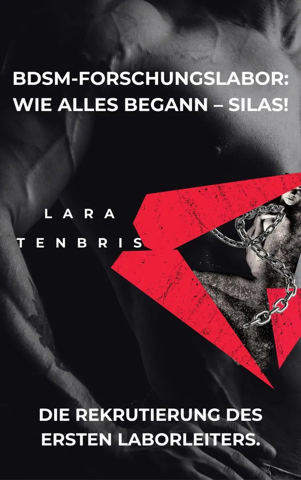 BDSM-Forschungslabor: Wie alles begann - Silas!