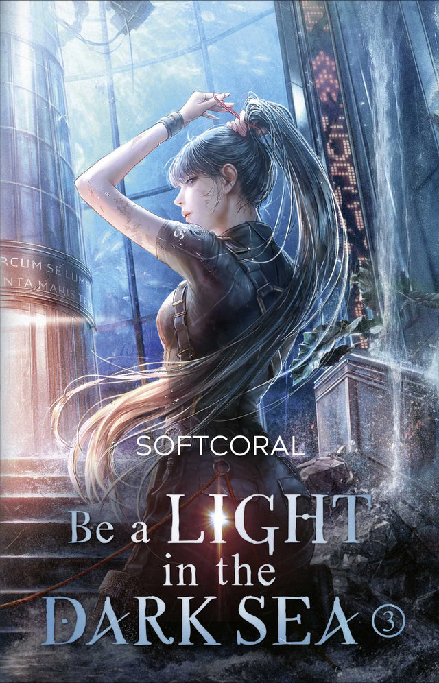 Cover: Be a Light in the Dark Sea 3 (Paperback) von SoftCoral