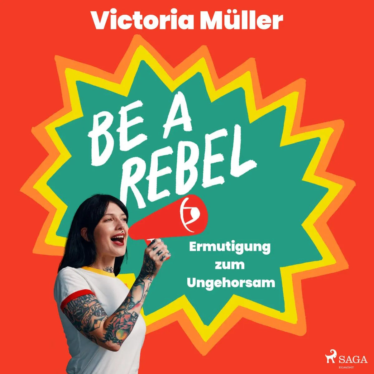 Cover: Be a Rebel (Hörbuch Download) von Victoria Müller