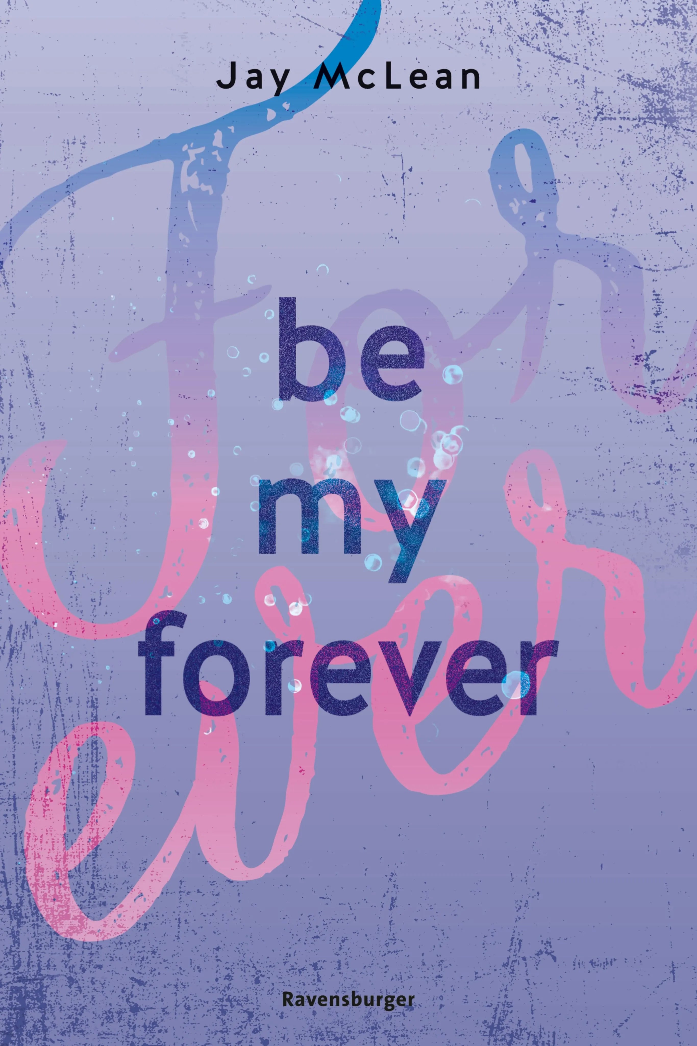 Cover: Be My Forever - First & Forever 2 (E-Book) von Jay McLean