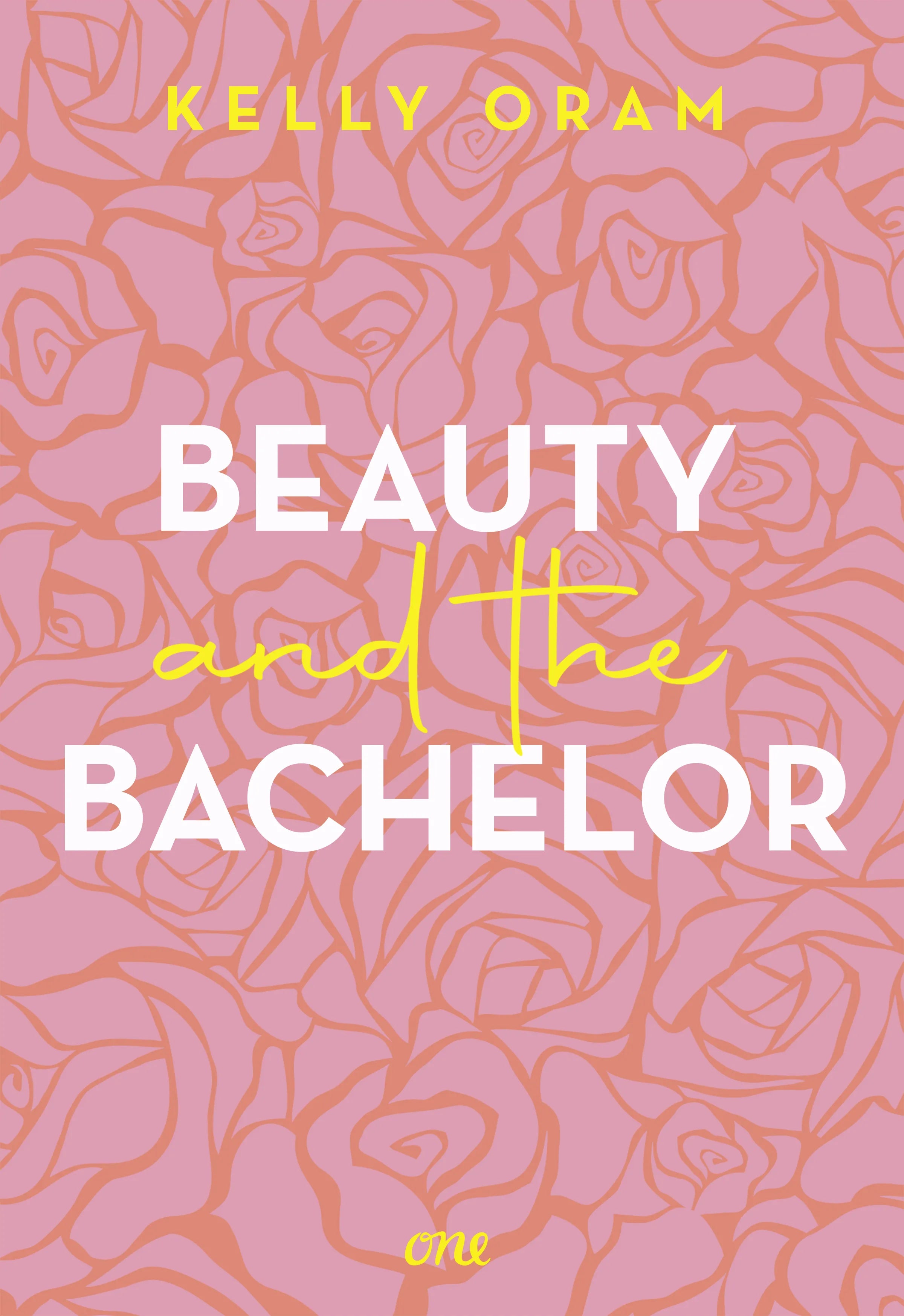 Cover: Beauty and the Bachelor (E-Book) von Kelly Oram