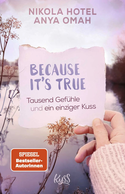 Buchcover von 'Because It's True − Tausend Gefühle und ein einziger Kuss' - Paperback von Nikola Hotel