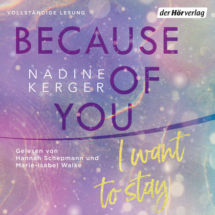 Cover: Because of You I Want to Stay (Hörbuch Download) von Nadine Kerger