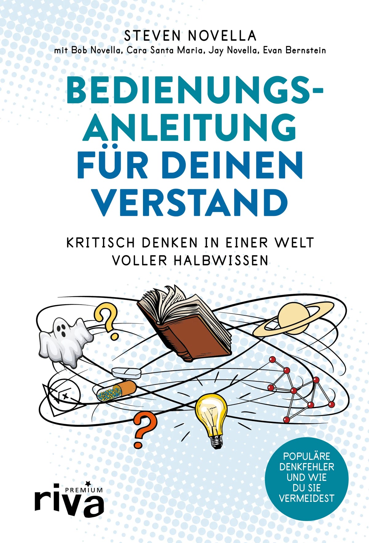 Buchcover von 'Bedienungsanleitung für deinen Verstand' - Gebundene Ausgabe von Steven Novella