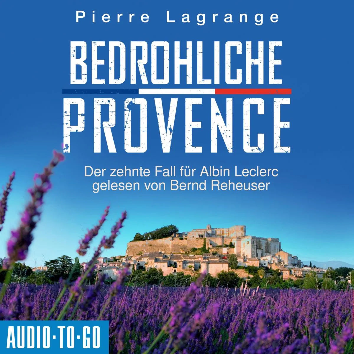 Cover: Bedrohliche Provence (Hörbuch Download) von Pierre Lagrange